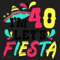 40th Birthday Mexican Party I'm 40 Let's Fiesta Hat thumb 2