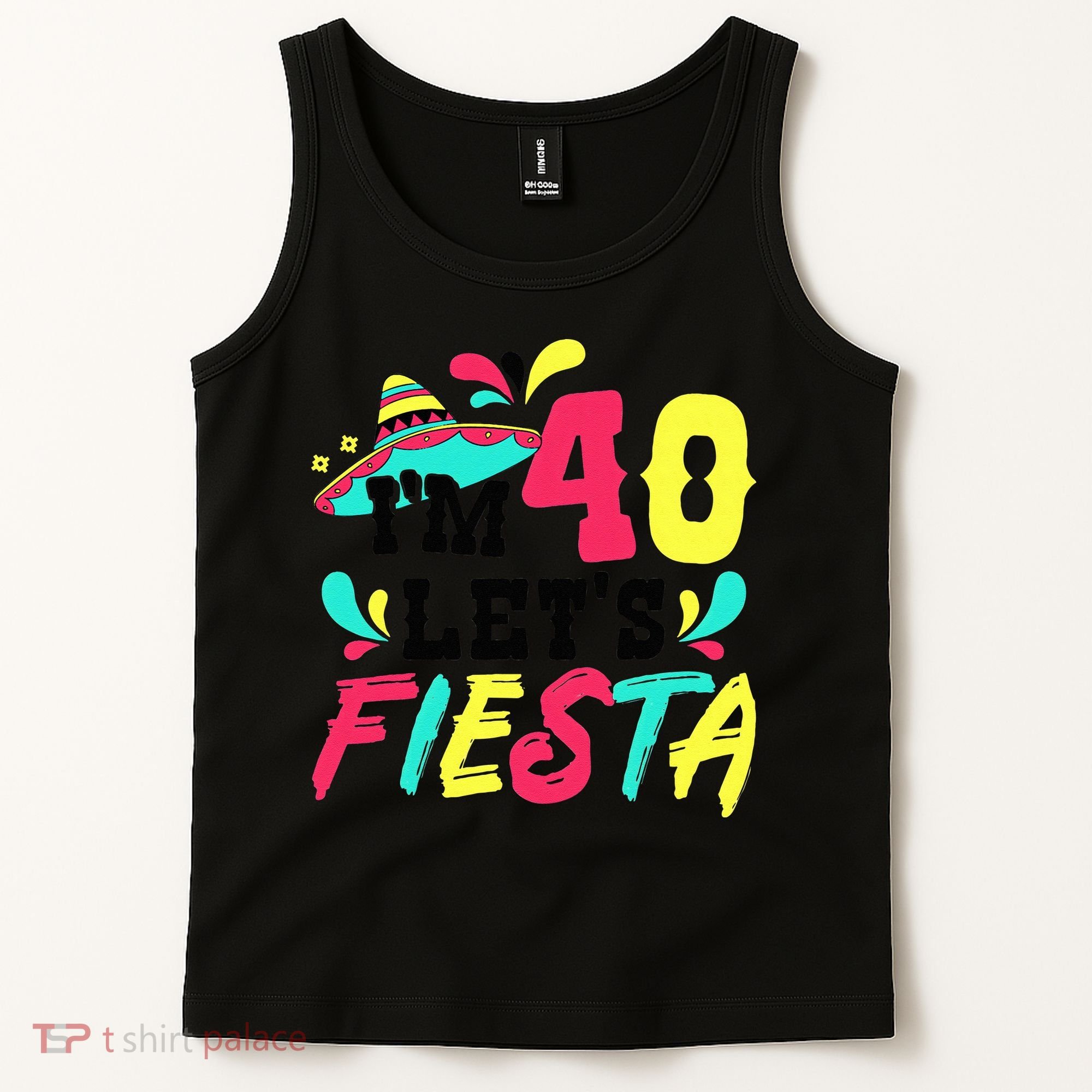 40th Birthday Mexican Party I'm 40 Let's Fiesta Tank Top