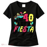 40th Birthday Mexican Party I'm 40 Let's Fiesta Women's T-Shirt thumb 0