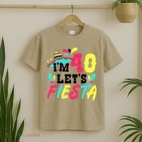40th Birthday Mexican Party I'm 40 Let's Fiesta T-Shirt thumb 2