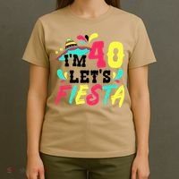 40th Birthday Mexican Party I'm 40 Let's Fiesta T-Shirt thumb 4