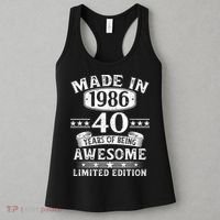 40th Birthday Made In 1986 40 Years Of Being Awesome Limited Edition Women's Tank Top thumb 3