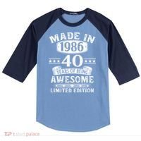 40th Birthday Made In 1986 40 Years Of Being Awesome Limited Edition Raglan Baseball Sleeve Shirt thumb 0