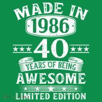40th Birthday Made In 1986 40 Years Of Being Awesome Limited Edition T-Shirt thumb 7