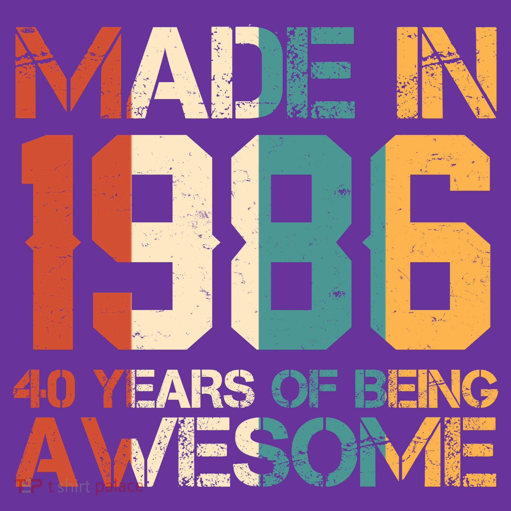 40th Birthday Made In 1986 40 Years Of Being Awesome T-Shirt