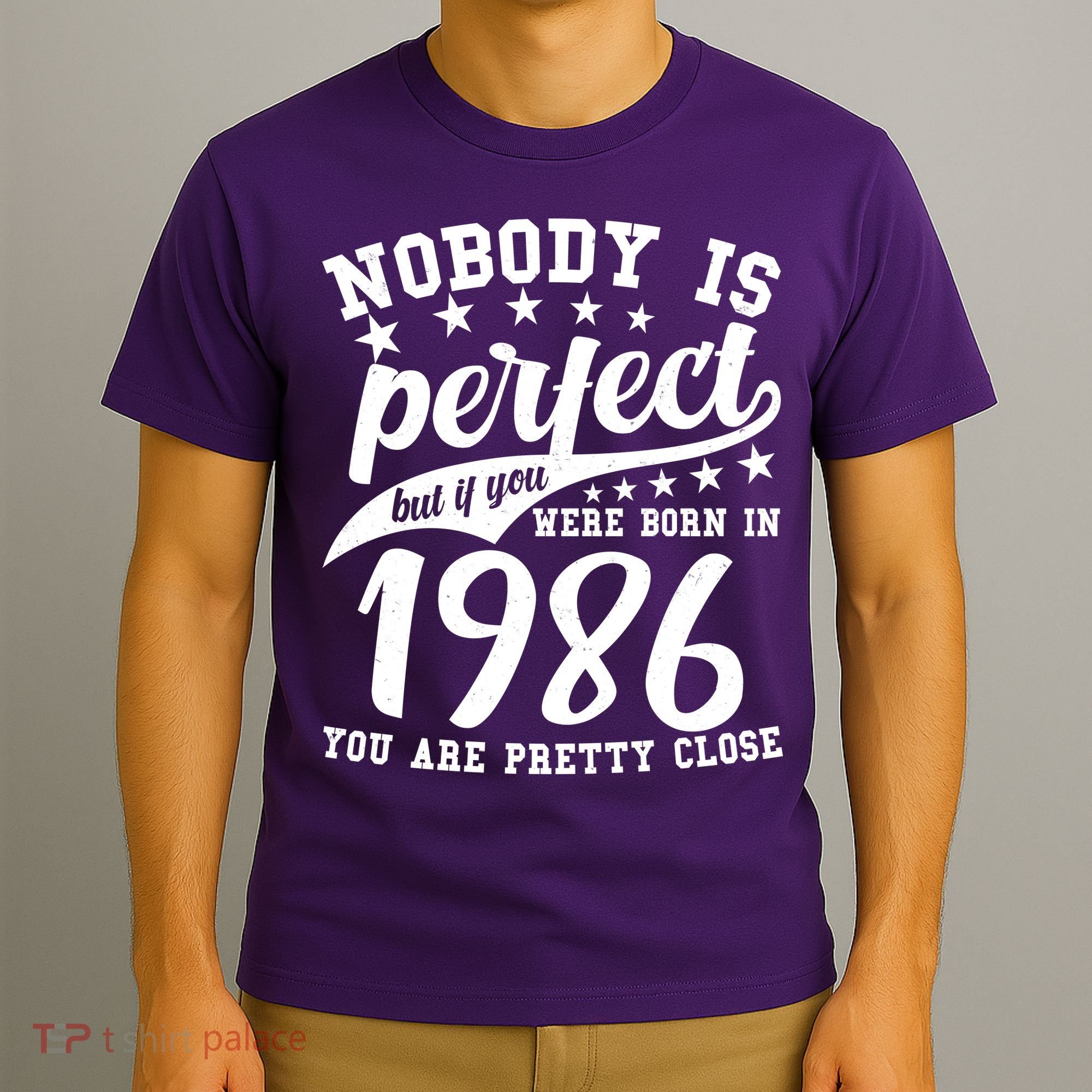 40th Birthday Nobody Is Perfect Born In 1986 You Are Pretty Close  T-Shirt