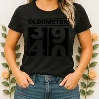 40th Birthday Oldometer 39-40 Women's T-Shirt thumb 2
