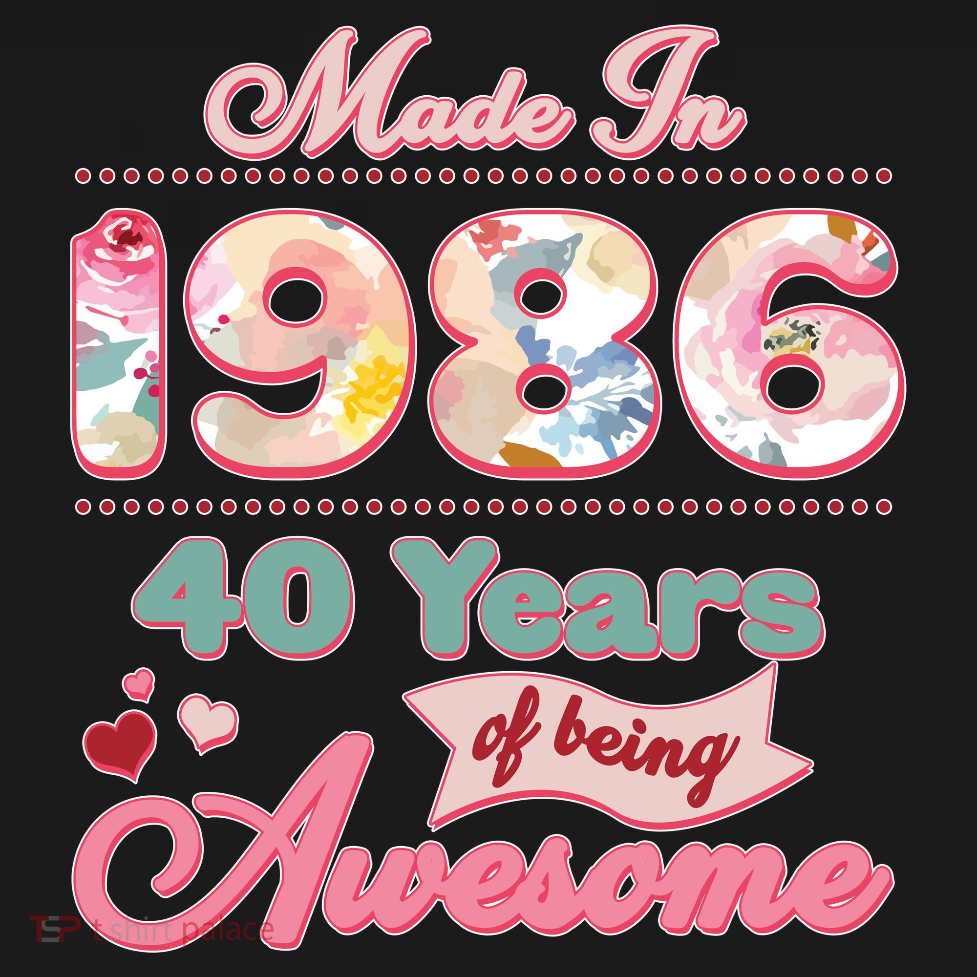 40th Birthday Pink Floral Made In 1986 Years Of Being Awesome Women's Tank Top