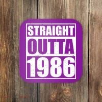 40th Birthday Straight Outta 1986 Coaster thumb 0