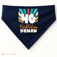 40th Birthday Squad 40 Years Old USA-Made Doggie Bandana thumb 0