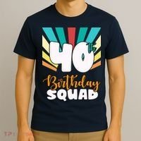 40th Birthday Squad 40 Years Old T-Shirt thumb 3