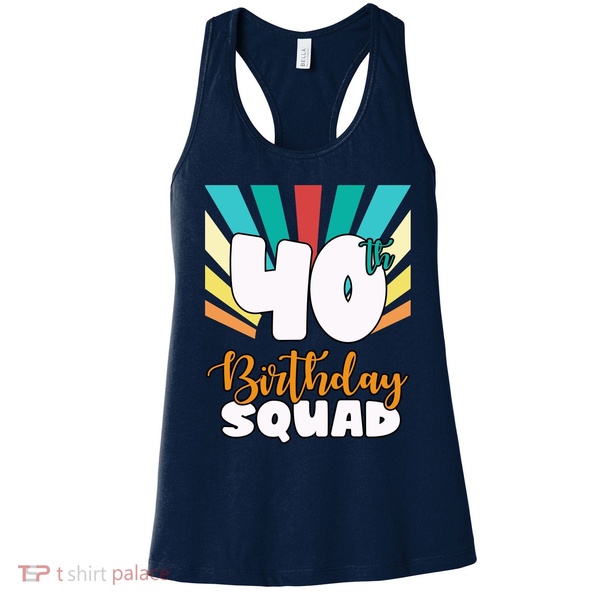 40th Birthday Squad 40 Years Old Women's Tank Top