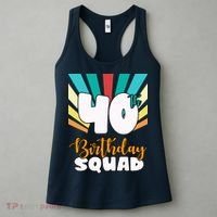 40th Birthday Squad 40 Years Old Women's Tank Top thumb 3