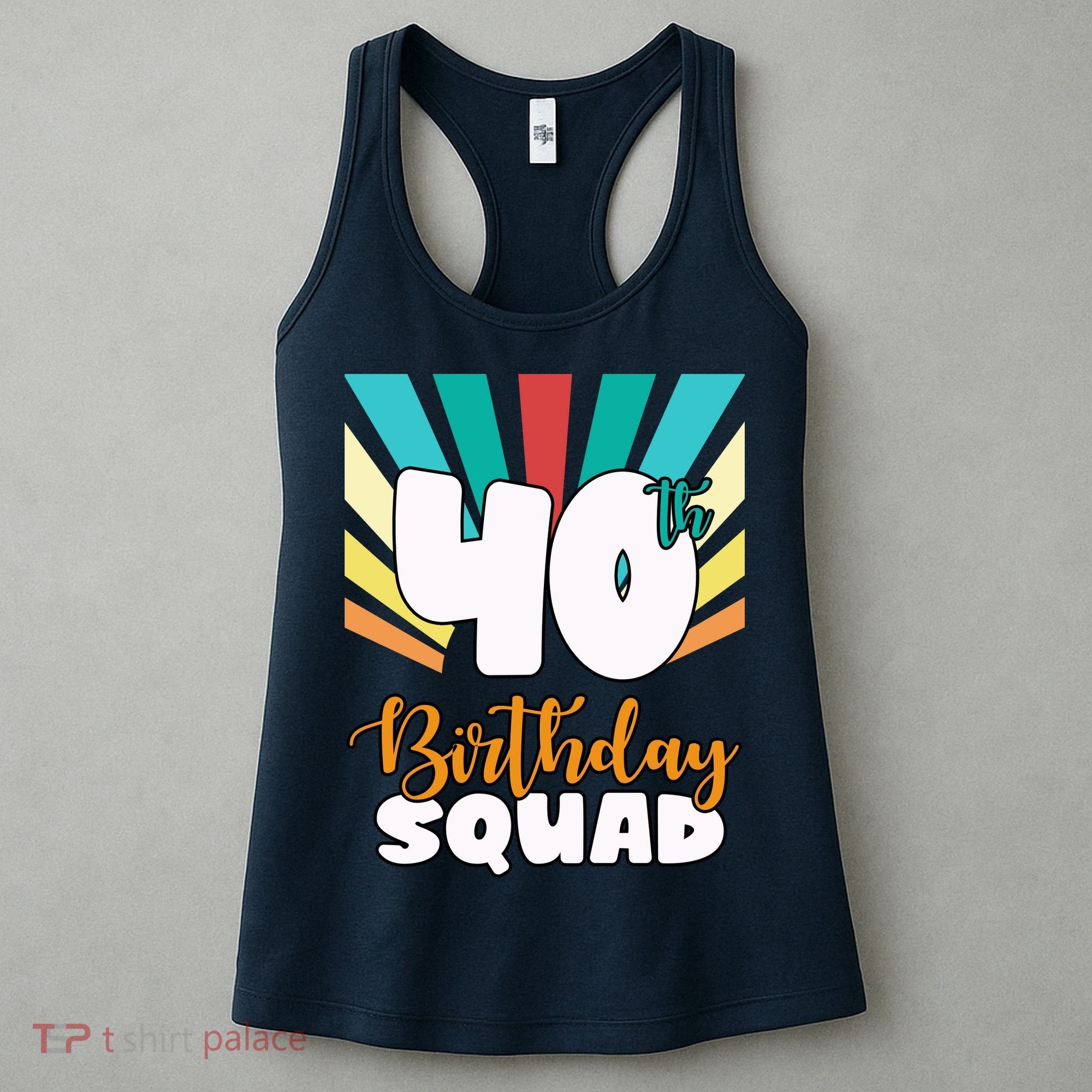 40th Birthday Squad 40 Years Old Women's Tank Top
