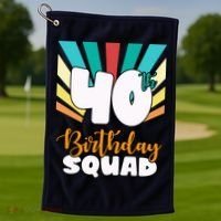 40th Birthday Squad 40 Years Old Golf Towel thumb 1