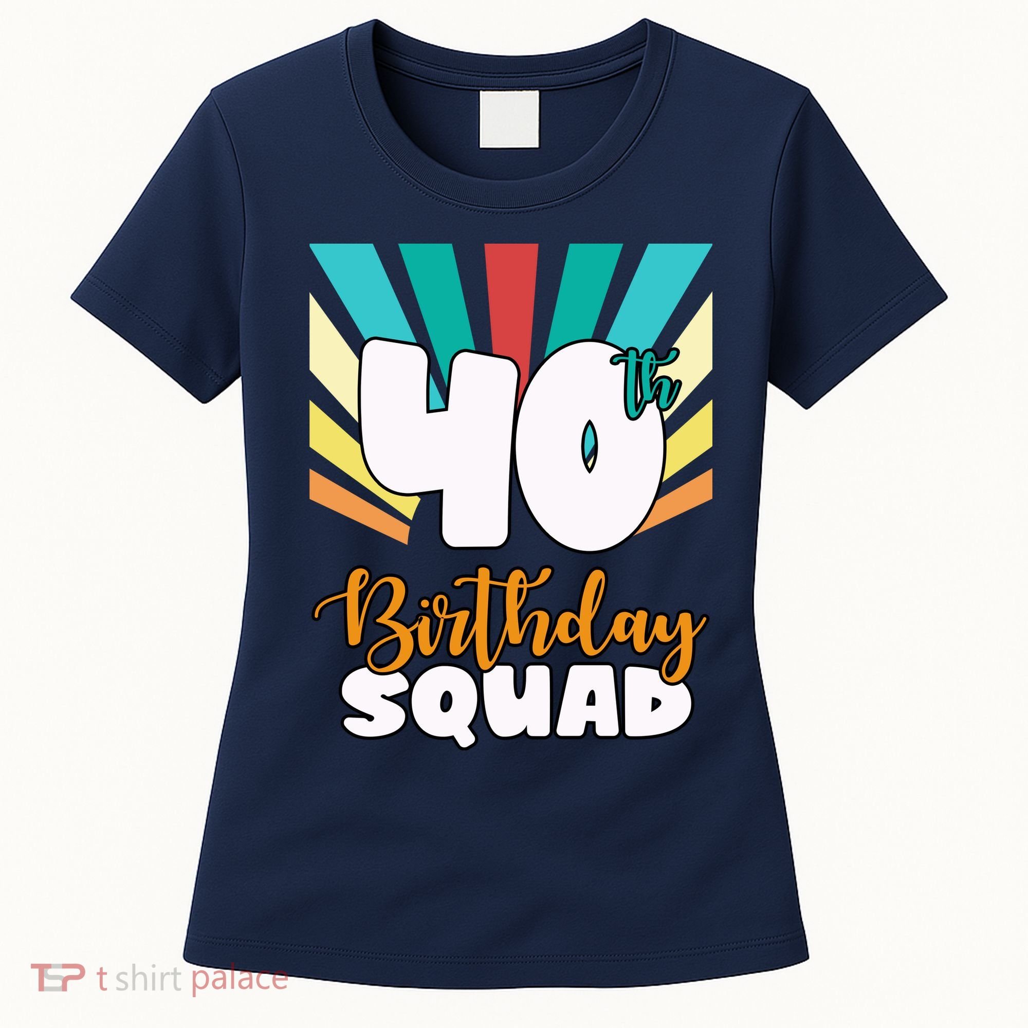 40th Birthday Squad 40 Years Old Women's T-Shirt