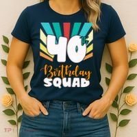 40th Birthday Squad 40 Years Old Women's T-Shirt thumb 2
