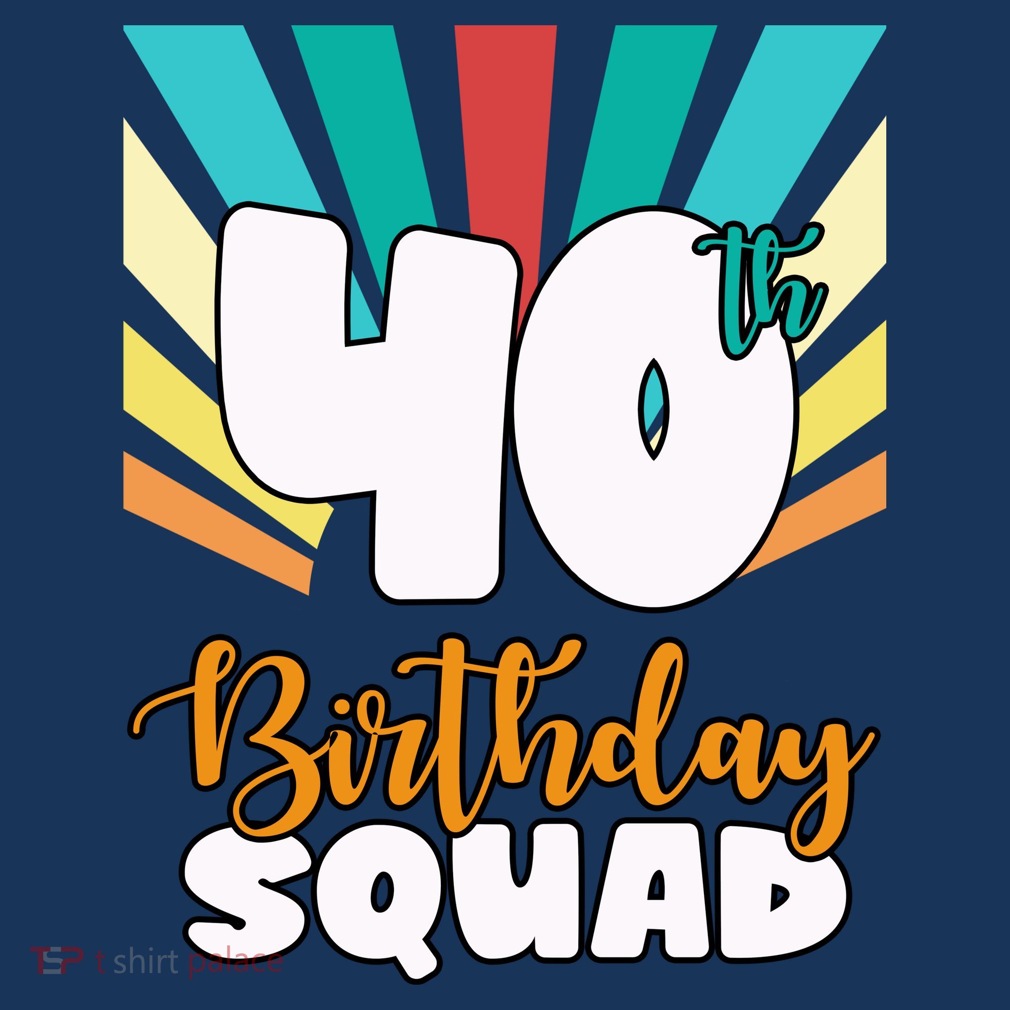 40th Birthday Squad 40 Years Old Women's T-Shirt