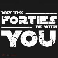 40th Birthday Shirt May The Forties Be With You Ornament thumb 1