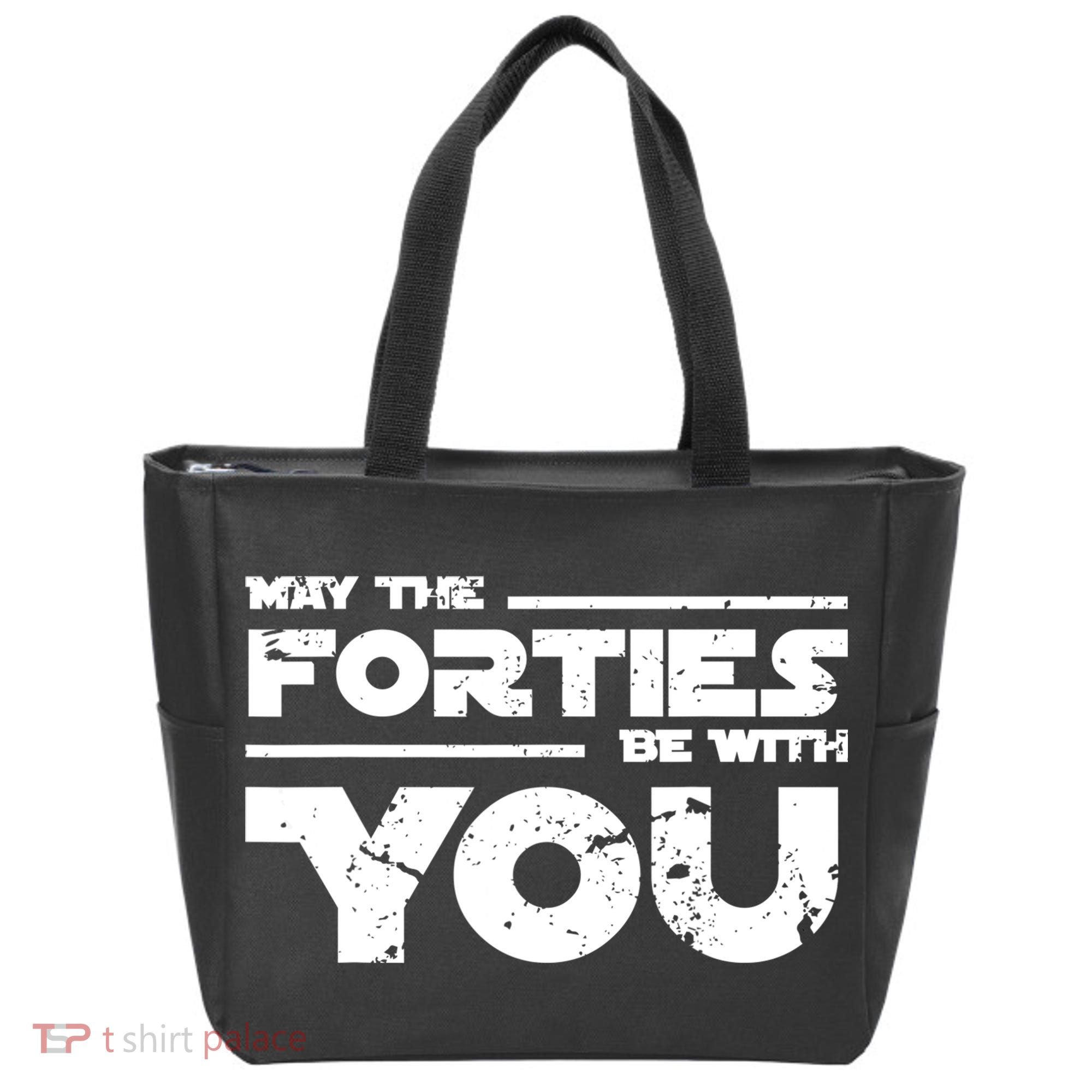 40th Birthday Shirt May The Forties Be With You Tote Bag