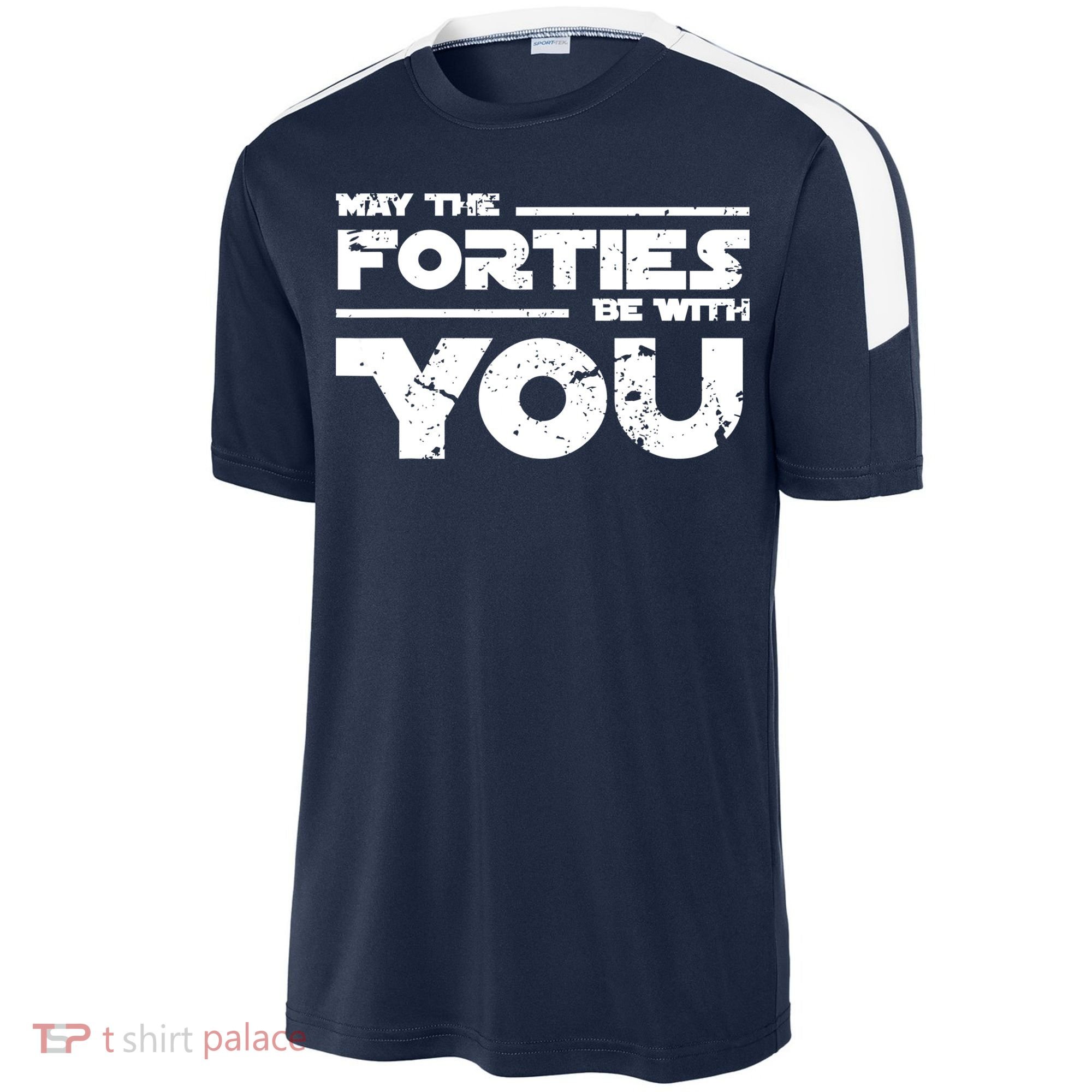 40th Birthday Shirt May The Forties Be With You Sport-Tek Competitor United Soccer Jersey