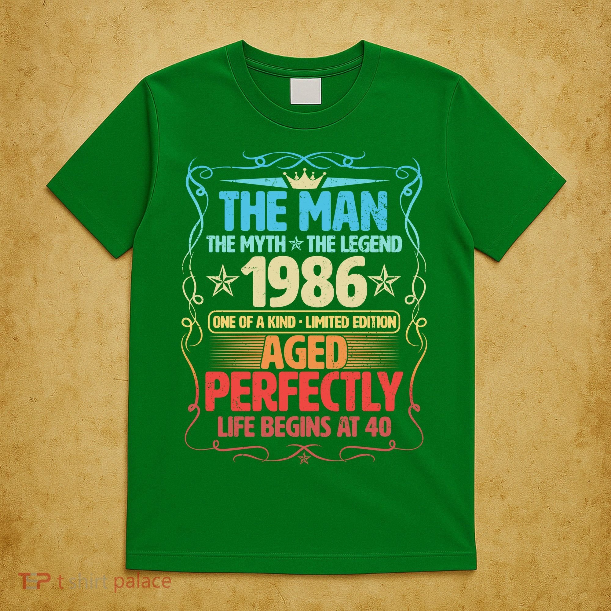 40th Birthday The Man The Myth The Legend 1986 One Of A Kind Limited Edition T-Shirt
