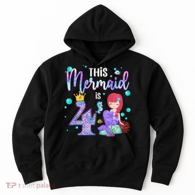 4th Birthday This Mermaid Is 4 Years Old Mermaid Hoodie