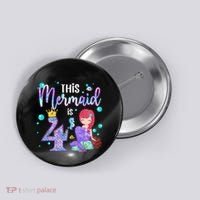 4th Birthday This Mermaid Is 4 Years Old Mermaid Button thumb 0