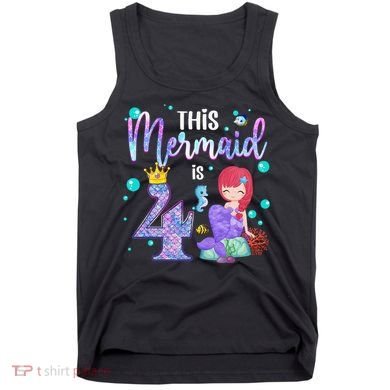 4th Birthday This Mermaid Is 4 Years Old Mermaid Tank Top
