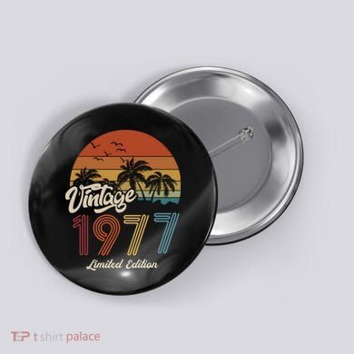 46th Birthday Vintage Limited Edition 1977 Button