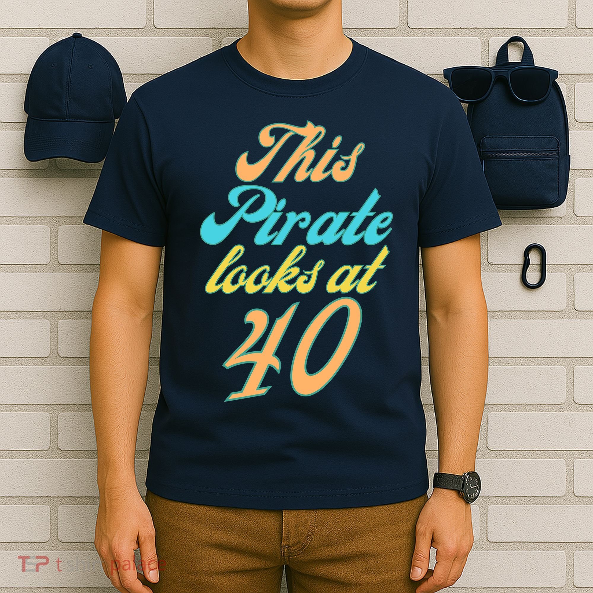 40th Birthday, Yes I am a Pirate T-Shirt