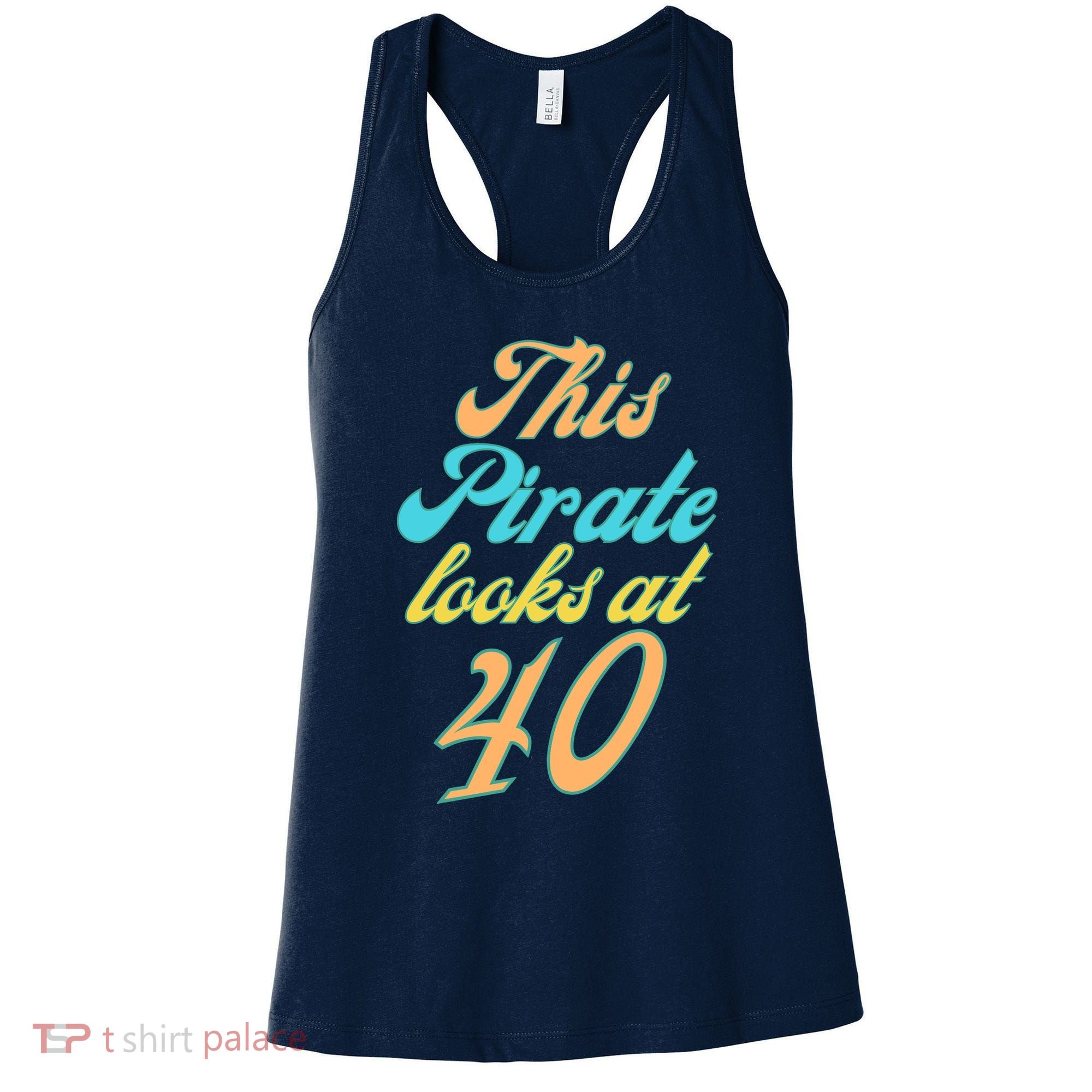 40th Birthday, Yes I am a Pirate Women's Tank Top