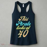 40th Birthday, Yes I am a Pirate Women's Tank Top thumb 3