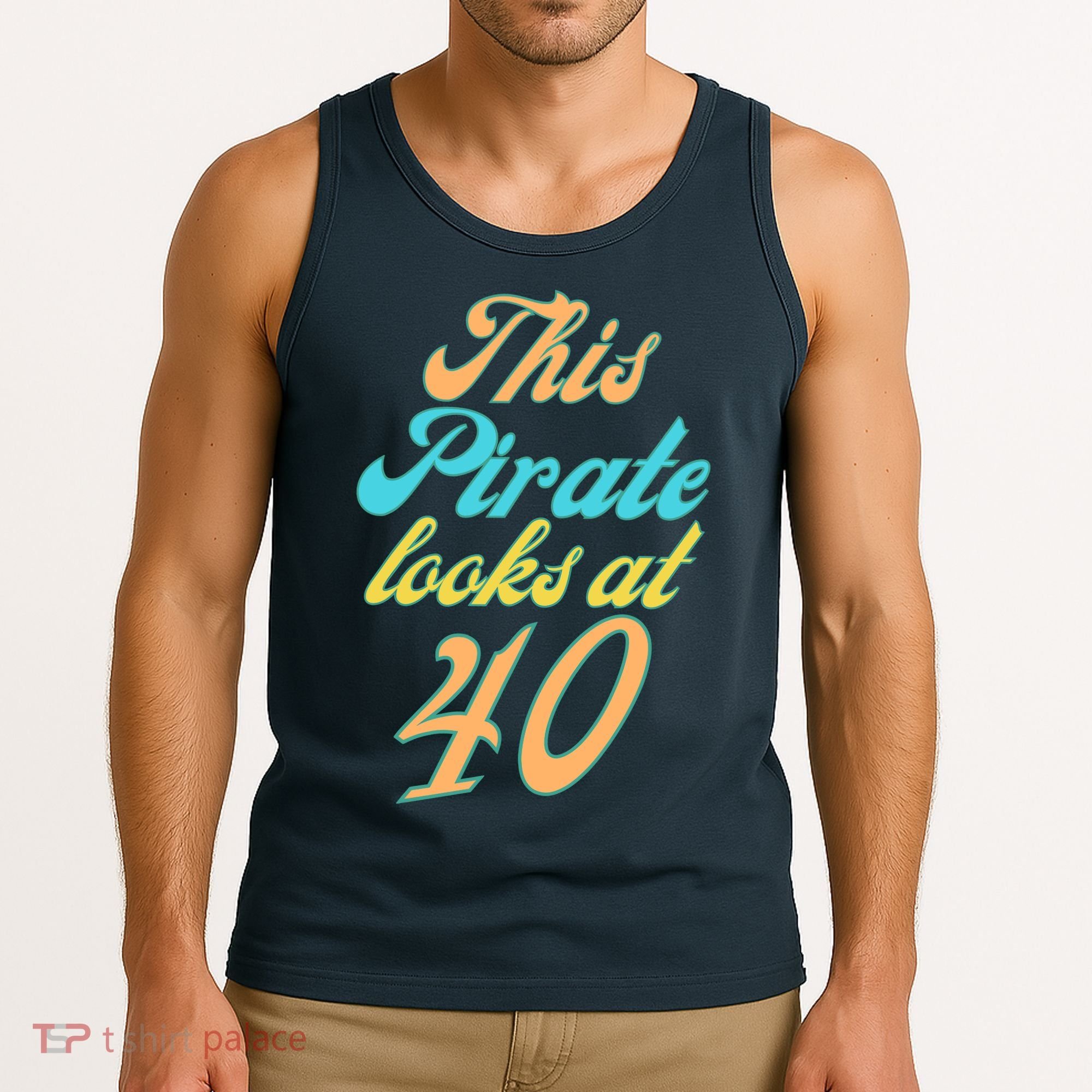 40th Birthday, Yes I am a Pirate Tank Top