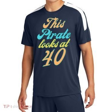 40th Birthday, Yes I am a Pirate Soccer Jersey