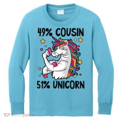 49% Cousin 51% Unicorn Design Cousin Crew Gift Kids Long Sleeve Shirt