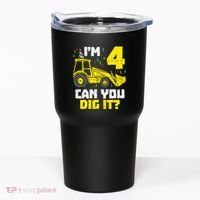 4 Can You Dig It Construction Truck 4th Birthday Boy Gift Tumbler thumb 0