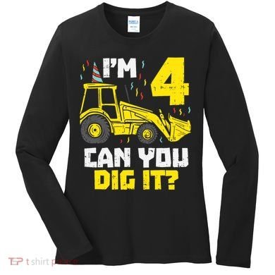 4 Can You Dig It Construction Truck 4th Birthday Boy Gift Women's Long Sleeve Shirt