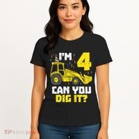 4 Can You Dig It Construction Truck 4th Birthday Boy Gift Women's T-Shirt thumb 4