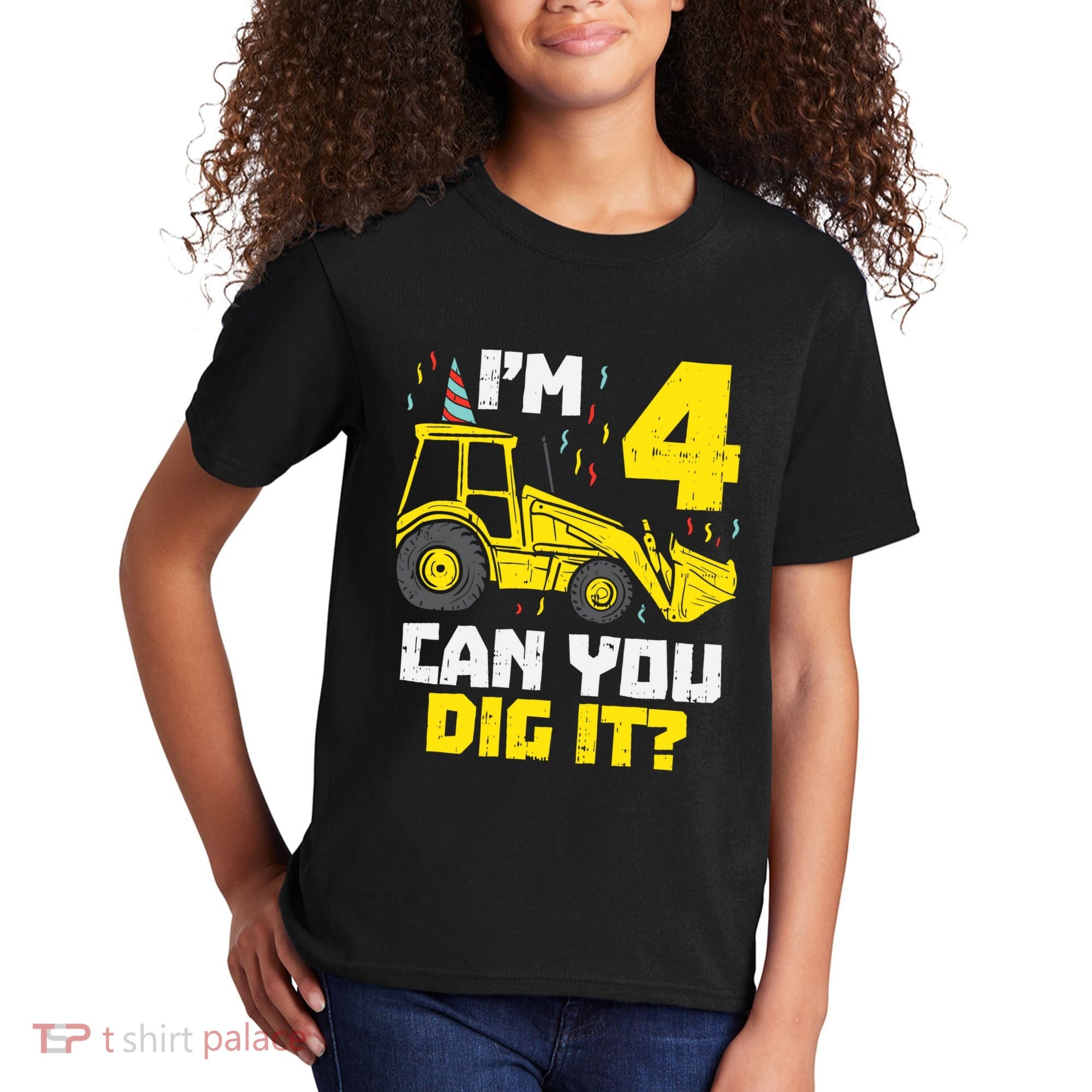 4 Can You Dig It Construction Truck 4th Birthday Boy Gift Kids T-Shirt