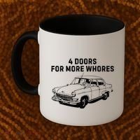 4 Doors For More Whores Funny Muscle Car Coffee Mug thumb 2