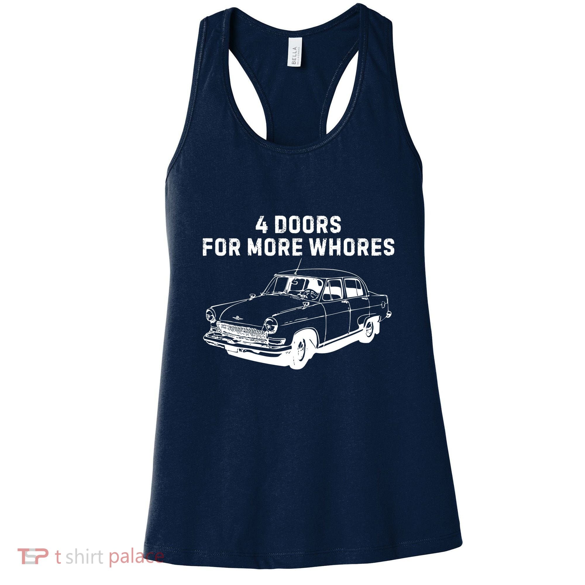 4 Doors For More Whores Funny Muscle Car Women's Tank Top