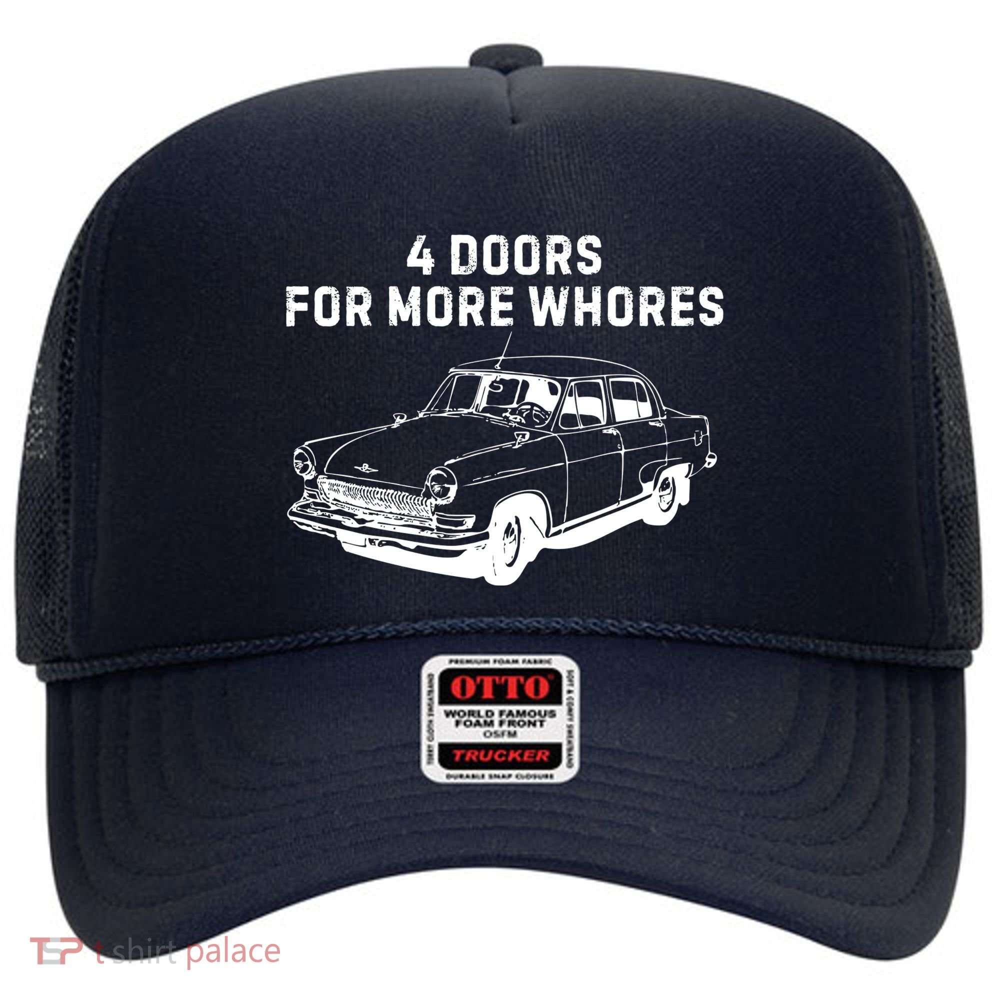 4 Doors For More Whores Funny Muscle Car Hat