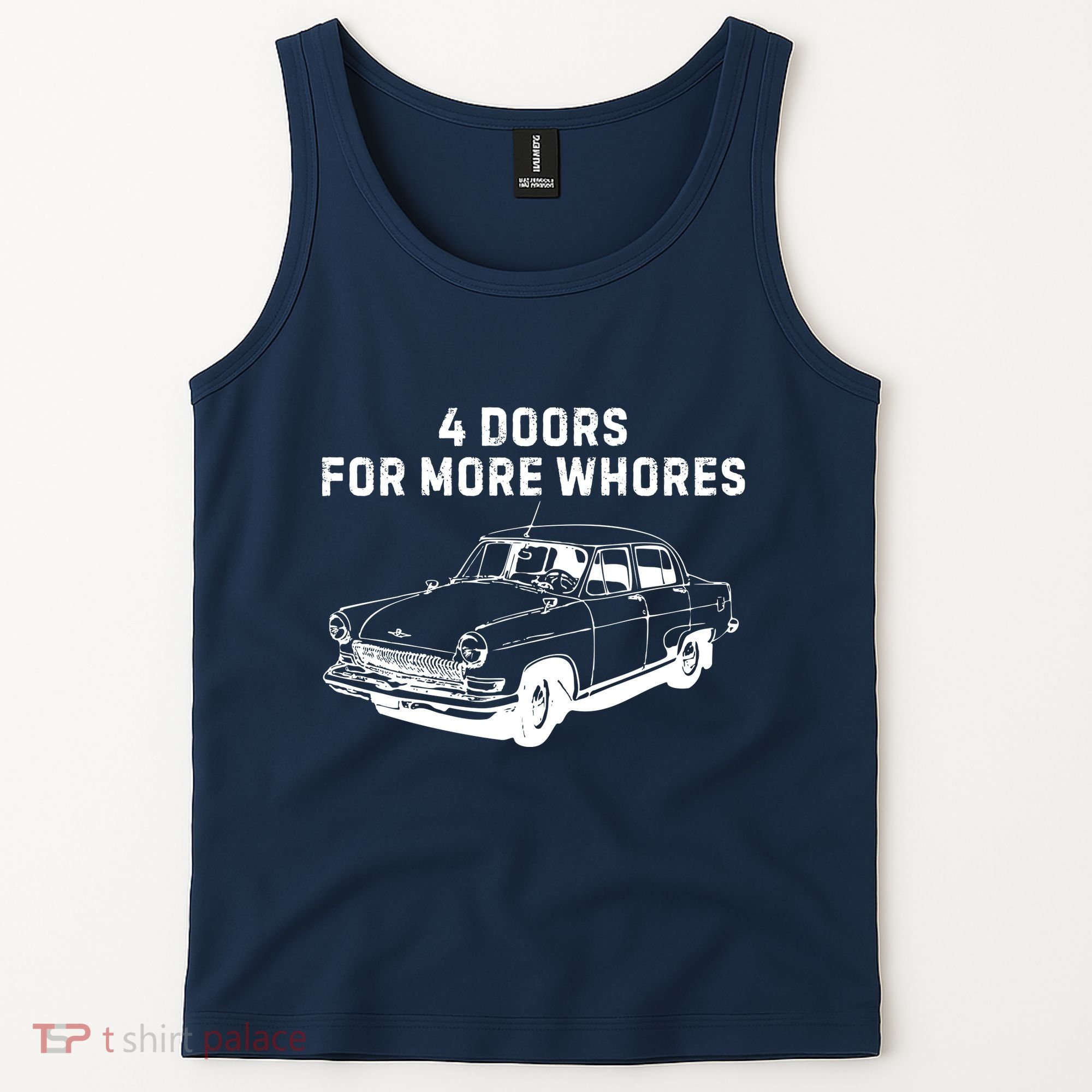 4 Doors For More Whores Funny Muscle Car Tank Top