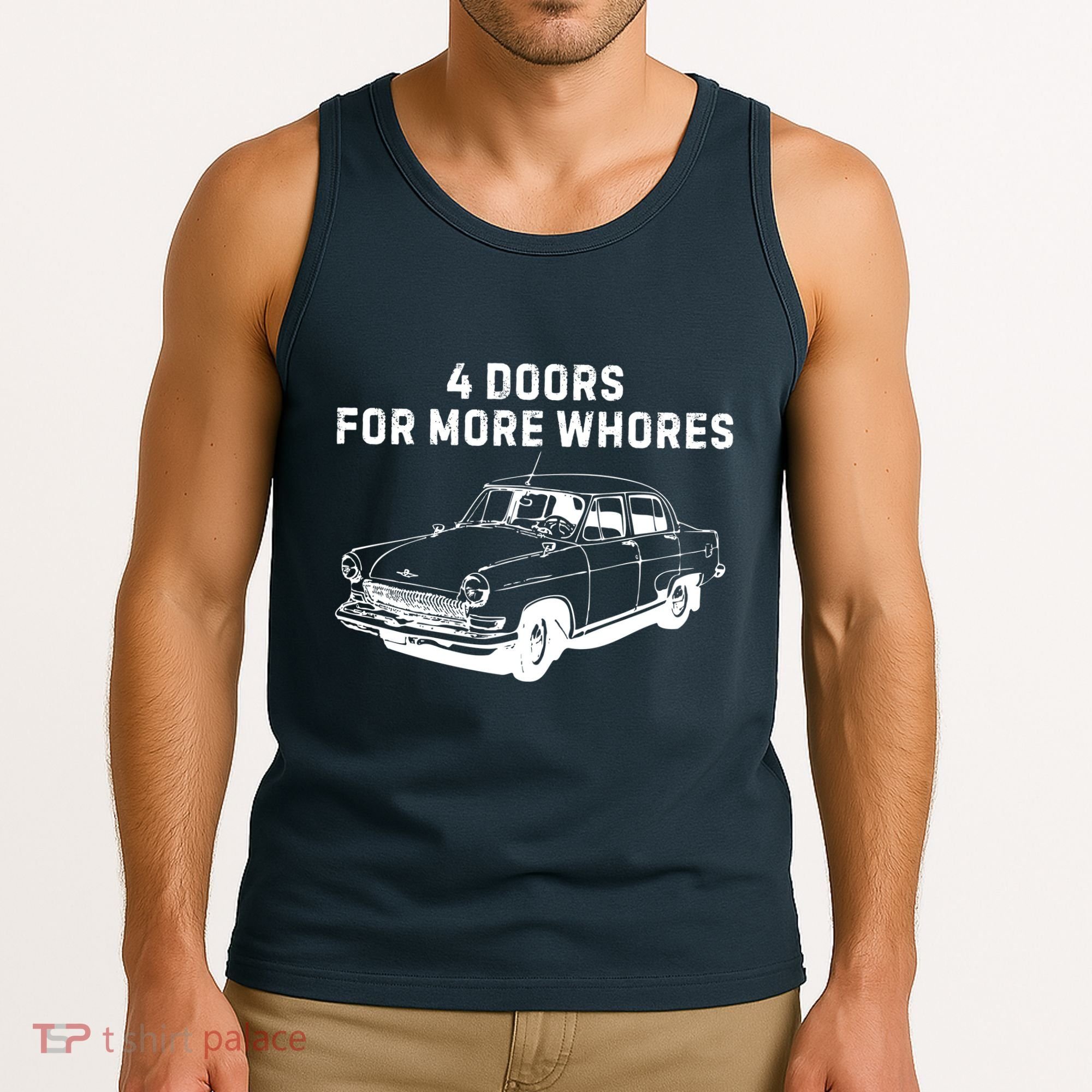 4 Doors For More Whores Funny Muscle Car Tank Top