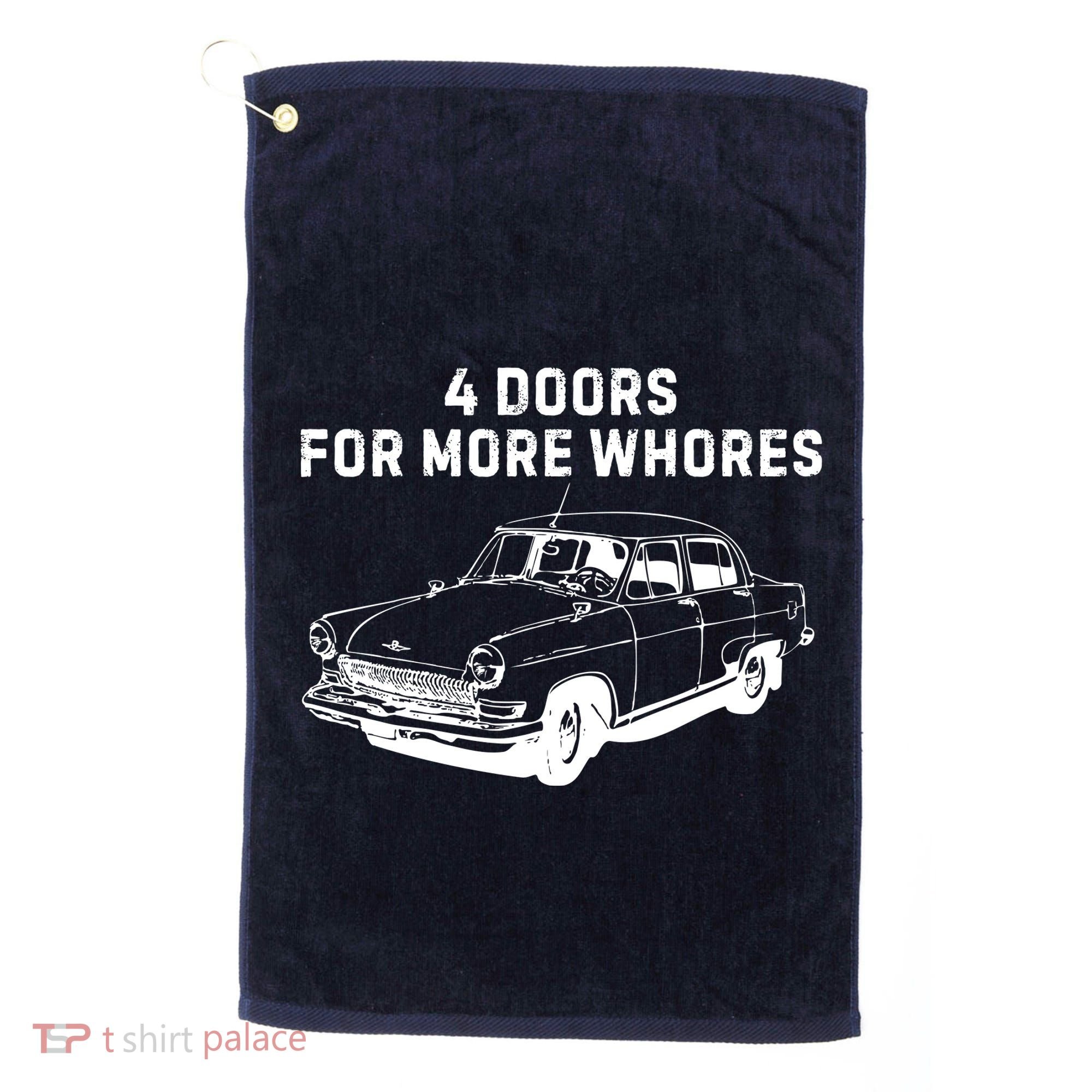 4 Doors For More Whores Funny Muscle Car Golf Towel