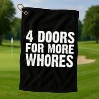 4 Doors For More Whores Golf Towel thumb 1