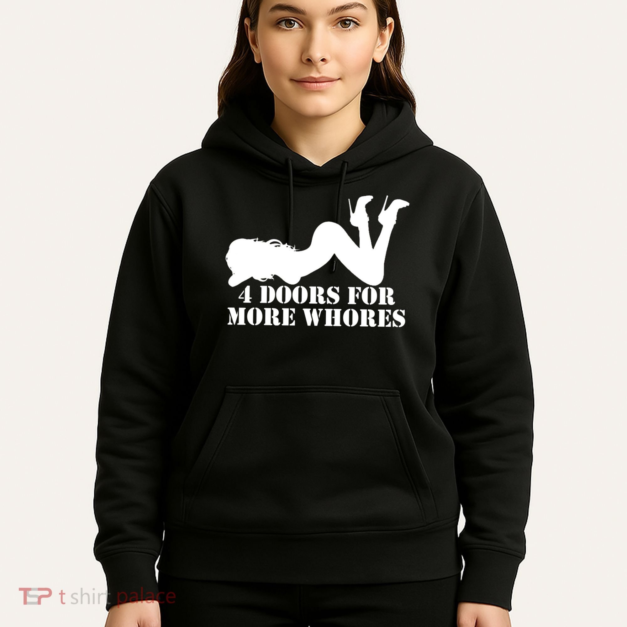 4 Doors For More Whores Funny Stripper Hoodie