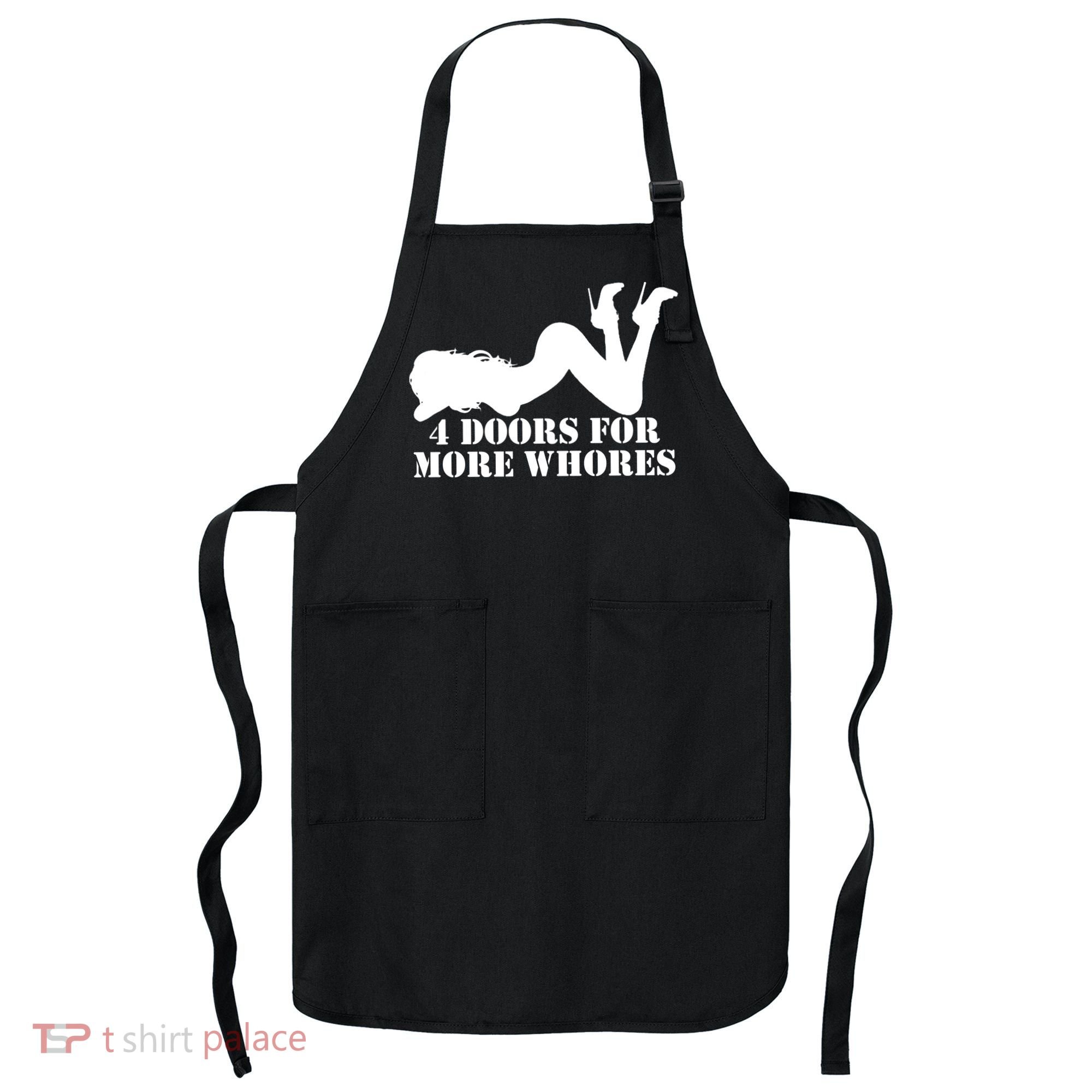 4 Doors For More Whores Funny Stripper Apron