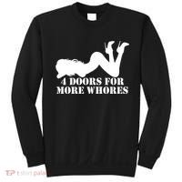 4 Doors For More Whores Funny Stripper Sweatshirt thumb 0